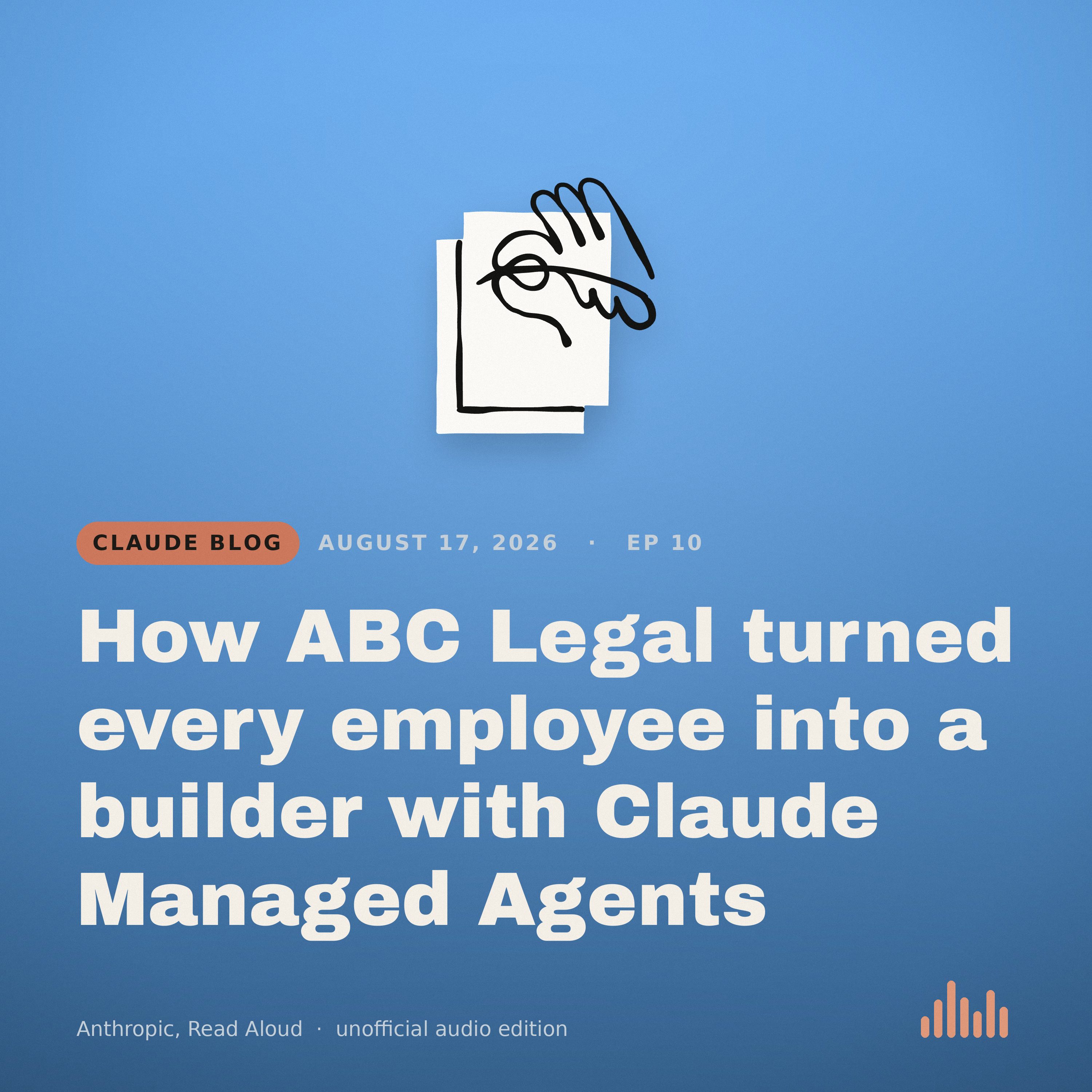 Episode artwork for “How ABC Legal turned every employee into a builder with Claude Managed Agents”