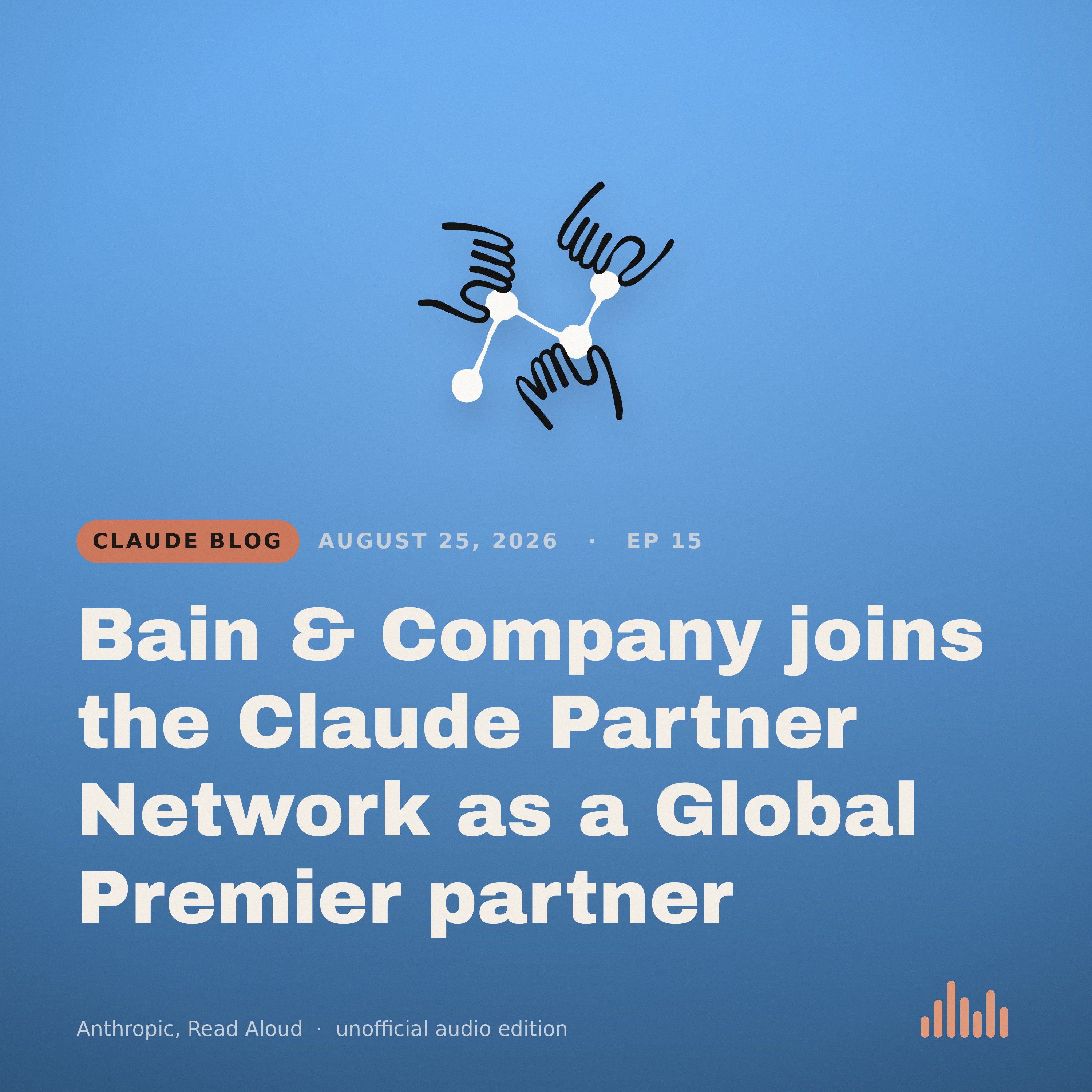 Episode artwork for “Bain & Company joins the Claude Partner Network as a Global Premier partner”
