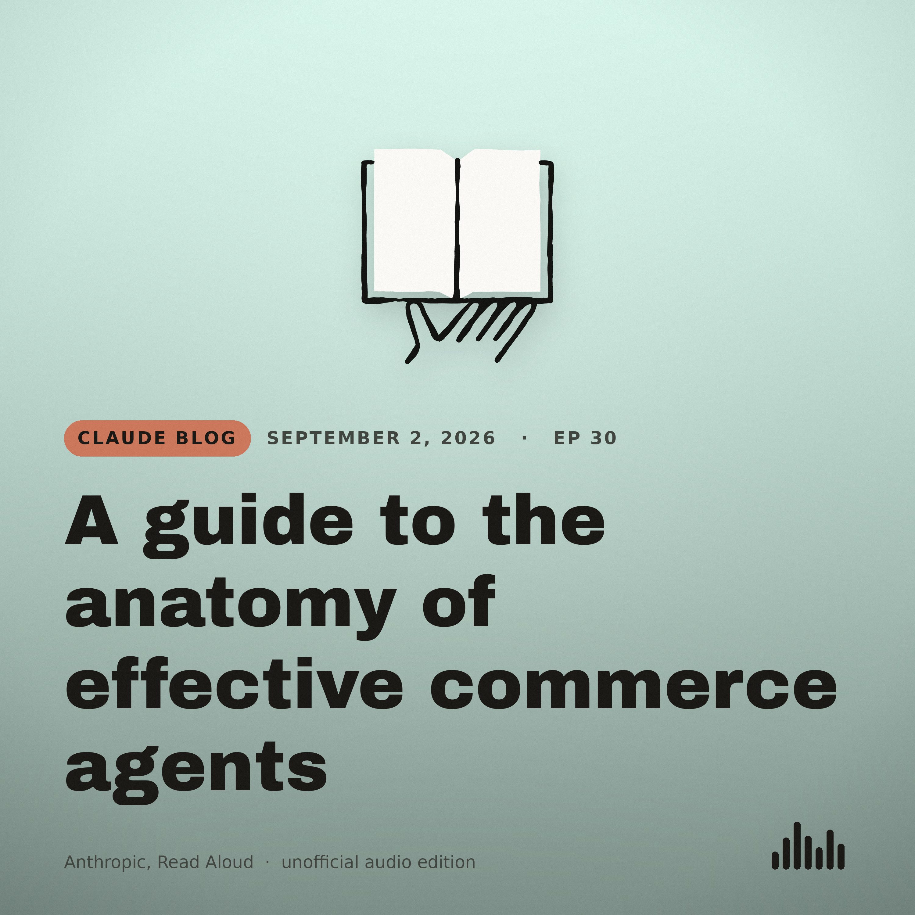 Episode artwork for “A guide to the anatomy of effective commerce agents”