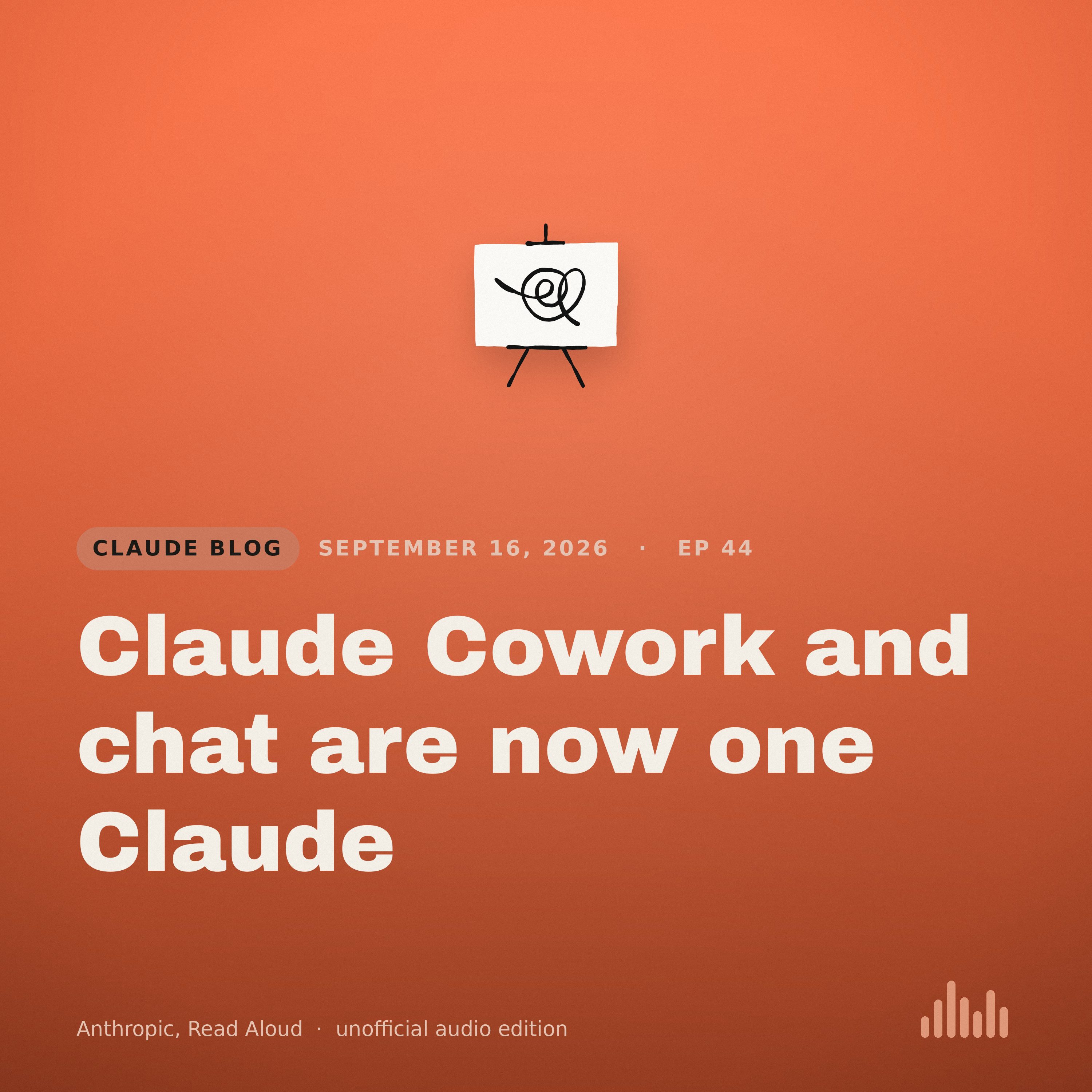 Episode artwork for “Claude Cowork and chat are now one Claude”