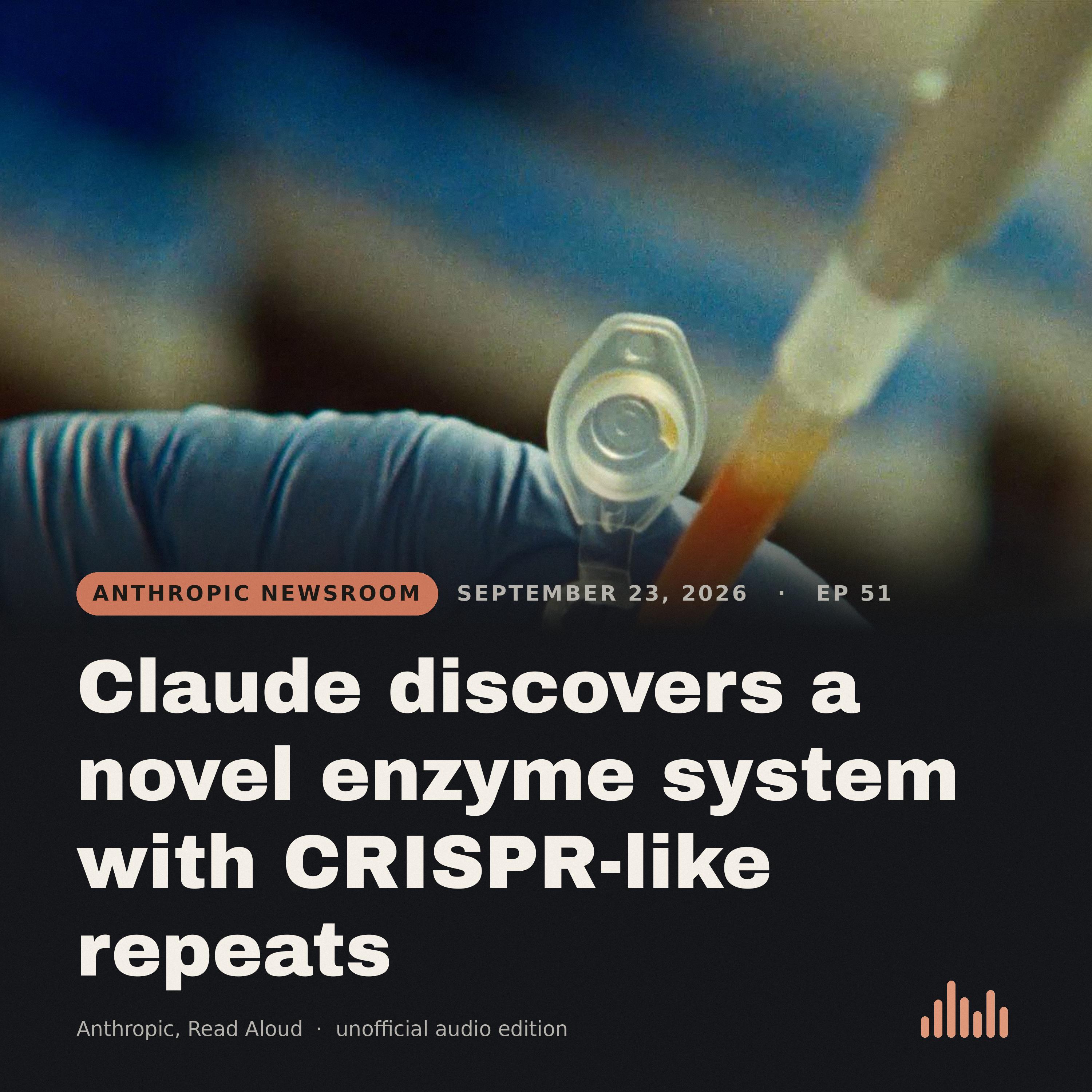 Episode artwork for “Claude discovers a novel enzyme system with CRISPR-like repeats”
