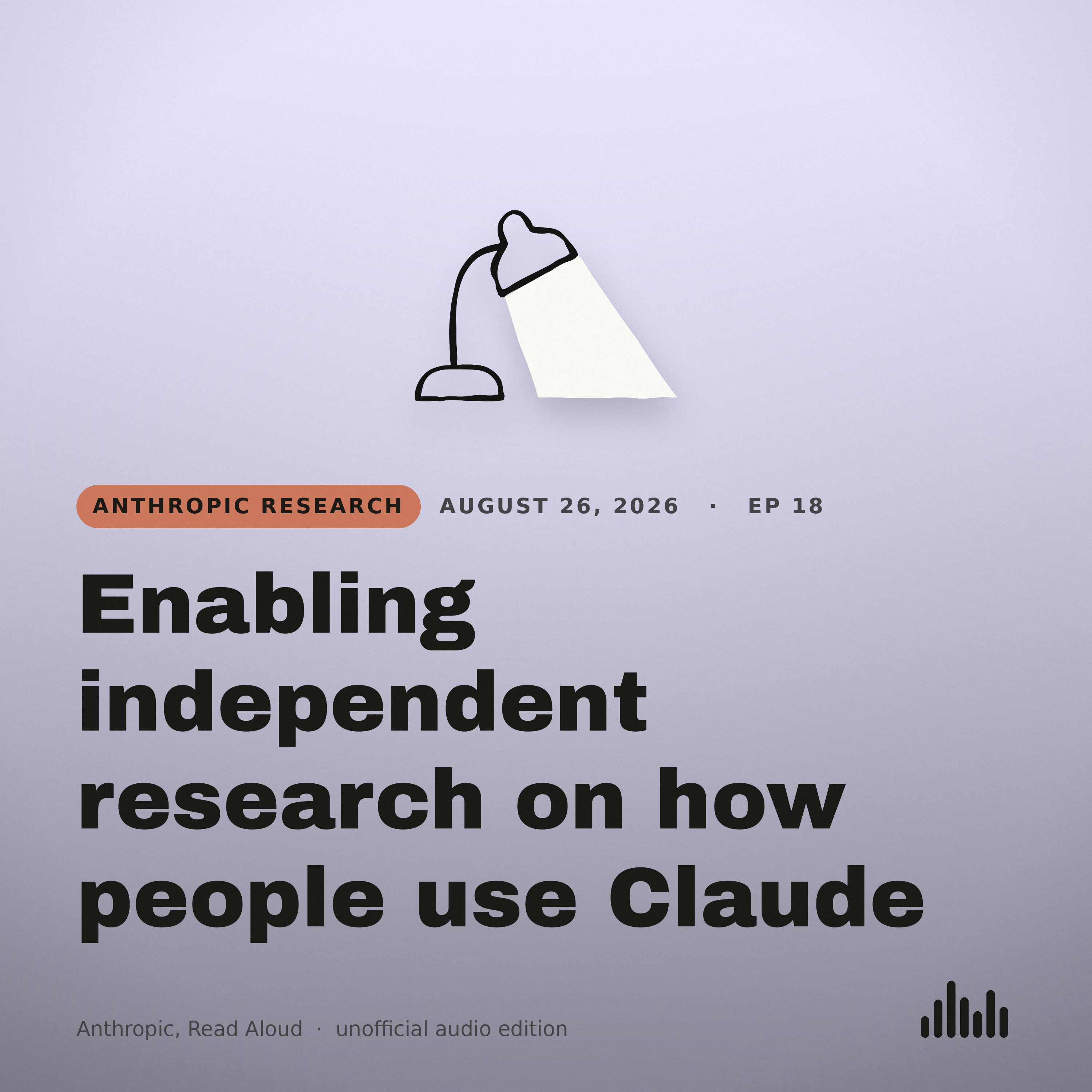 Episode artwork for “Enabling independent research on how people use Claude”