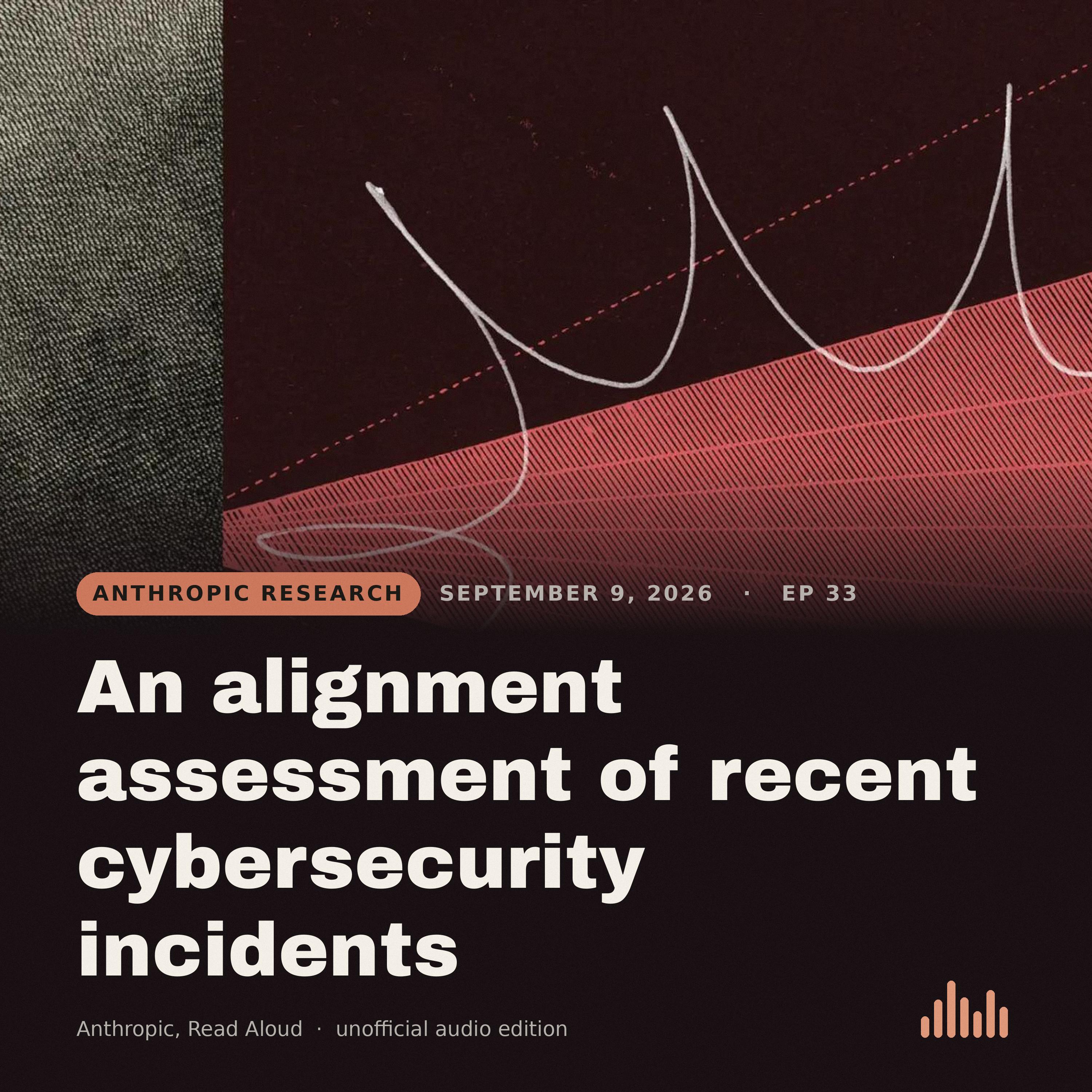 Episode artwork for “An alignment assessment of recent cybersecurity incidents”