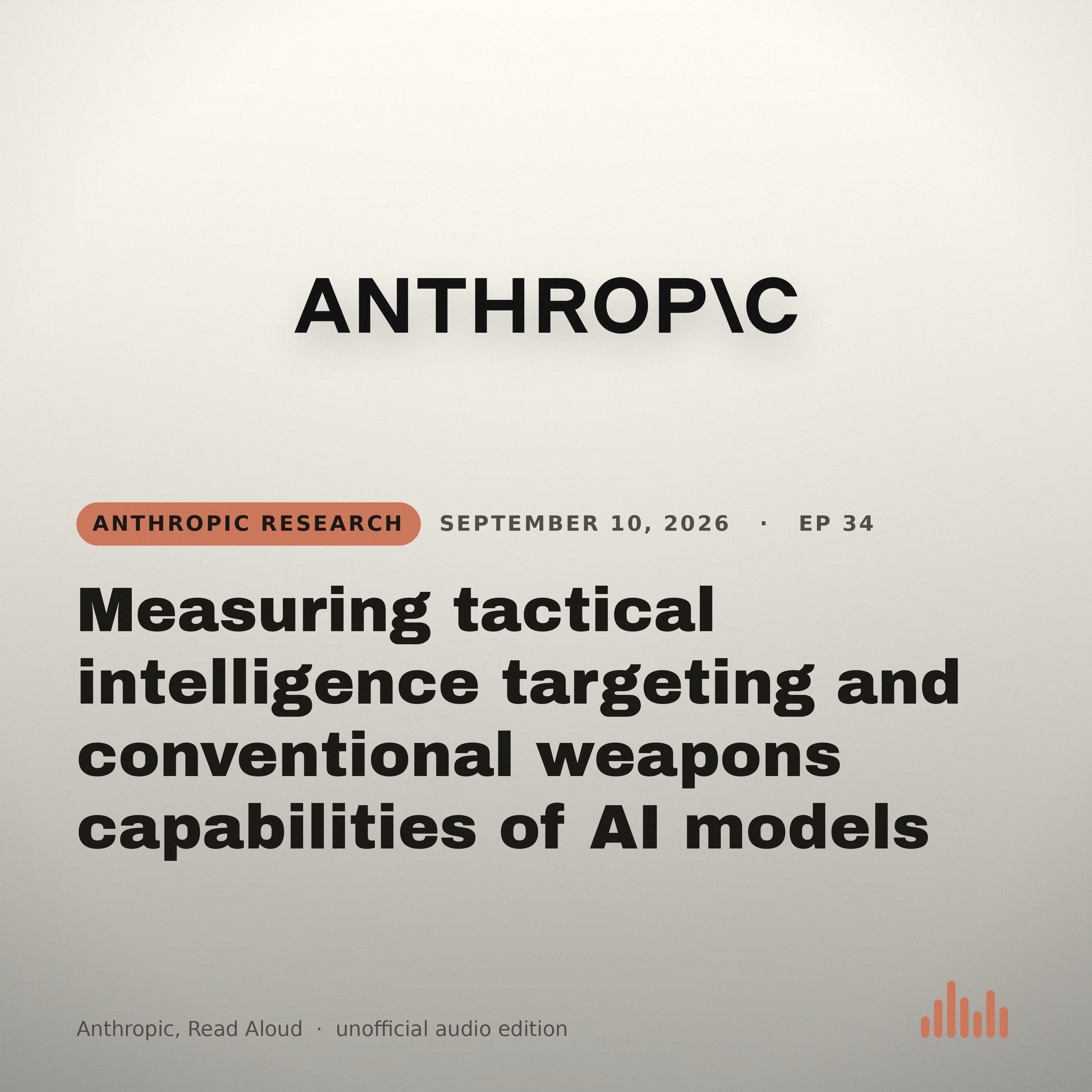 Episode artwork for “Measuring tactical intelligence targeting and conventional weapons capabilities of AI models”