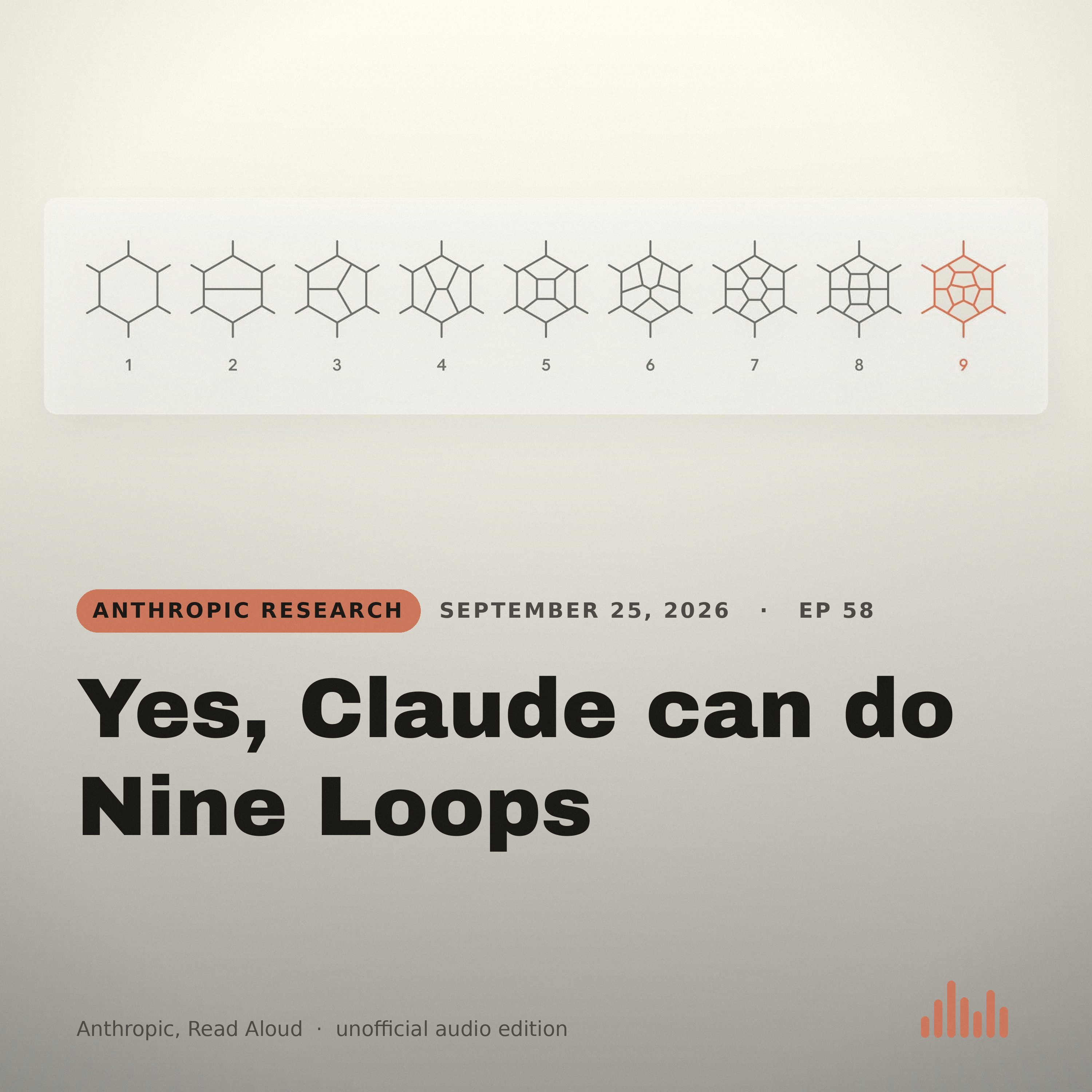 Episode artwork for “Yes, Claude can do Nine Loops”